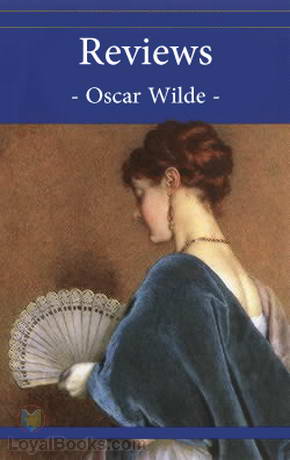 Reviews by Oscar Wilde