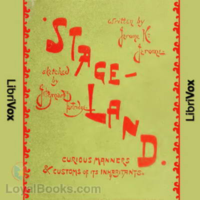 Stage Land by Jerome K. Jerome
