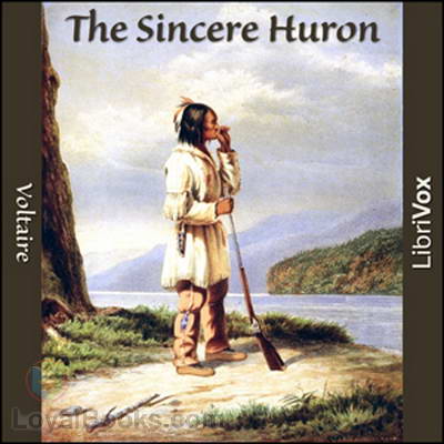 The Sincere Huron by Voltaire