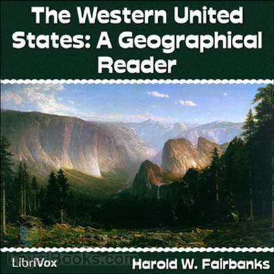 The Western United States: A Geographical Reader by Harold W. Fairbanks