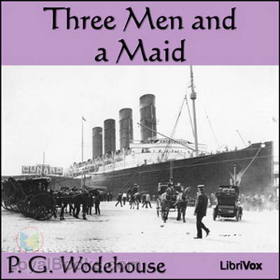 Three Men and a Maid by P. G. Wodehouse