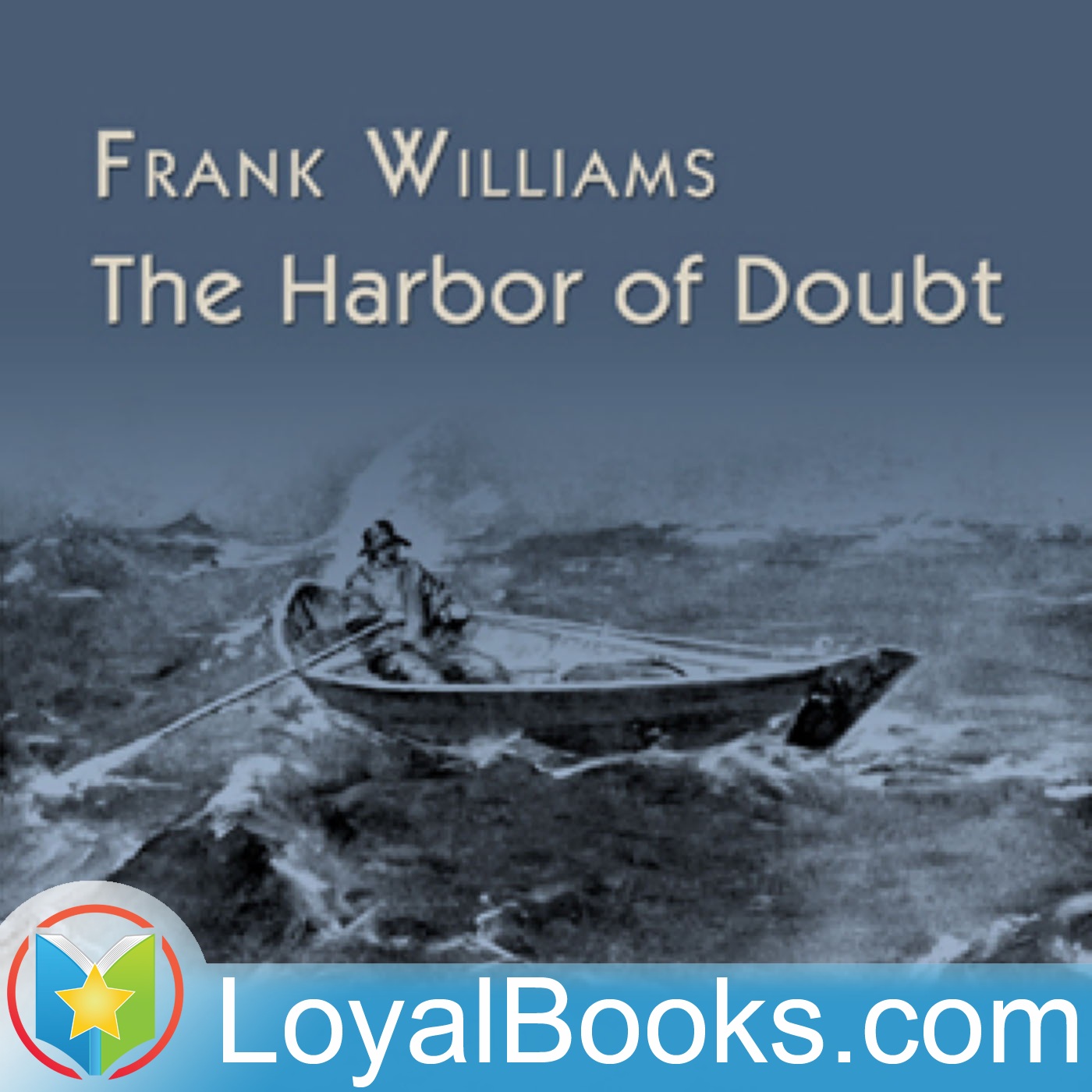 The Harbor of Doubt by Frank Williams