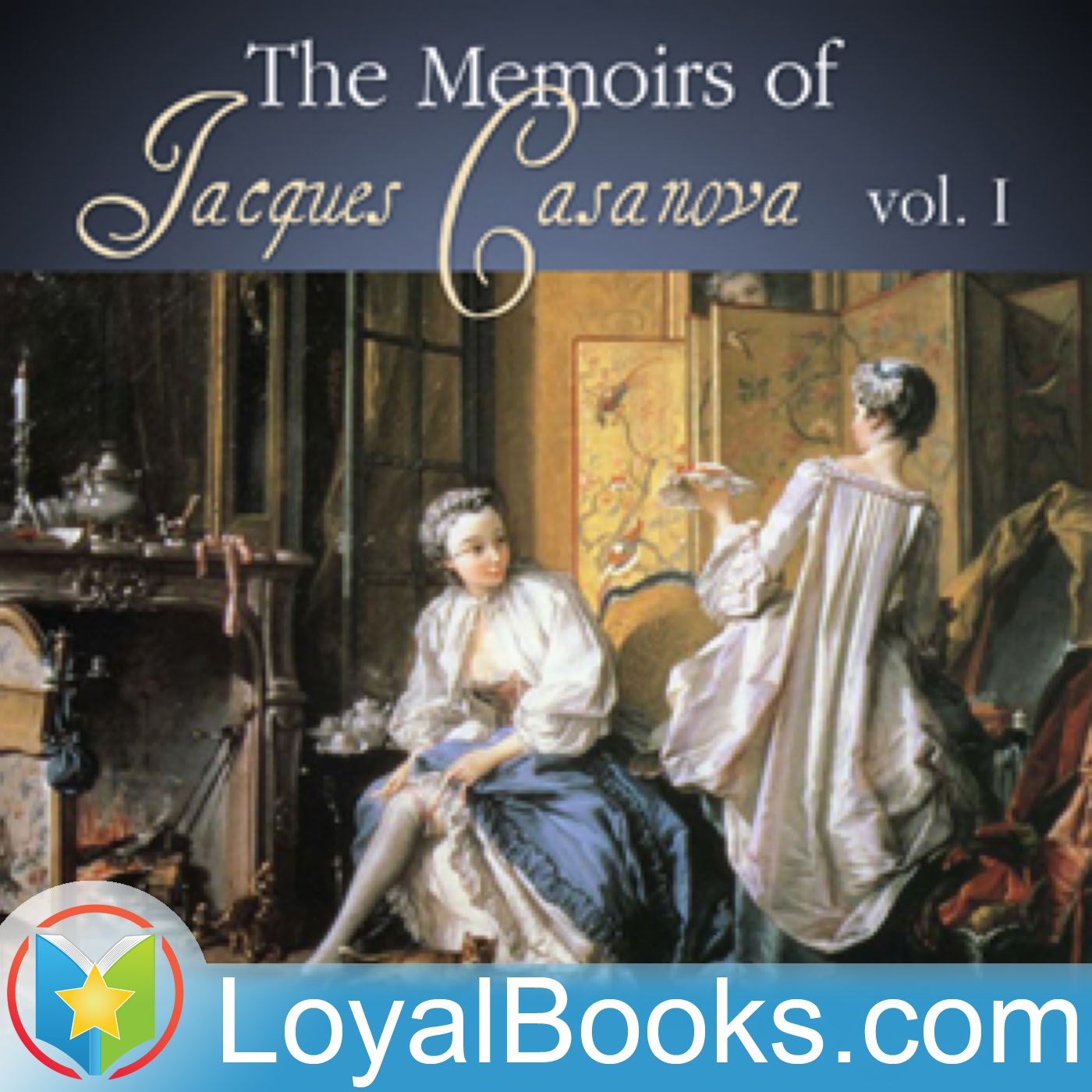 The Memoirs of Jacques Casanova by Giacomo Casanova