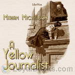 A Yellow Journalist by Miriam Michelson
