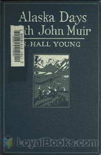 Alaska Days with John Muir by Samual Hall Young