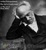The Art of Controversy (or The Art of Being Right) by Arthur Schopenhauer