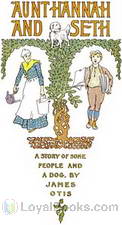 Aunt Hannah and Seth by James Otis