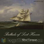 Ballads of Lost Haven: A Book of the Sea by Bliss Carman