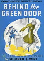 Behind the Green Door by Mildred A. Wirt Benson