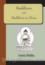 Buddhism and Buddhists in China by Lewis Hodus