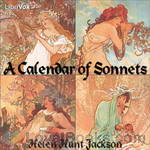 A Calendar of Sonnets by Helen Hunt Jackson