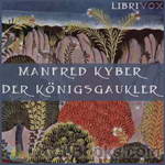 Der Königsgaukler by Manfred Kyber