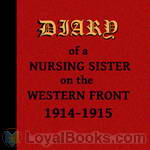 Diary of a Nursing Sister on the Western Front 1914-1915 by Anonymous, attributed to Kathleen Luard