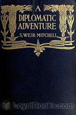 A Diplomatic Adventure by S. Weir Mitchell