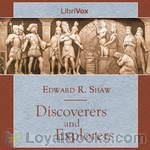 Discoverers and Explorers by Edward R. Shaw