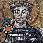 Famous Men of the Middle Ages by John H. Haaren