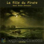 La Fille du Pirate by Henri Émile Chevalier