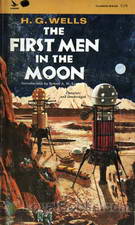 The First Men in the Moon by H. G. Wells