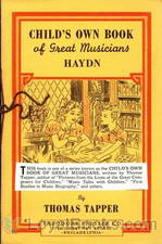 Franz Joseph Haydn : The Story of the Choir Boy who became a Great Composer by Thomas Tapper