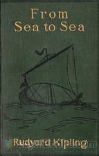 From Sea to Sea Letters of Travel by Rudyard Kipling