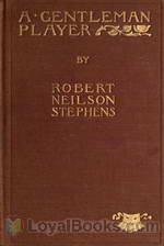 A Gentleman Player His Adventures on a Secret Mission for Queen Elizabeth by Robert Neilson Stephens