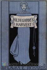Hildegarde's Harvest by Laura Elizabeth Howe Richards