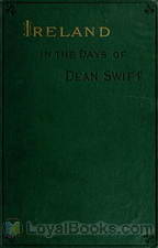 Ireland in the Days of Dean Swift Irish Tracts, 1720 to 1734 by Jonathan Swift