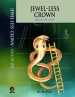 Jewel-less Crown: Saga of Life  by BS Murthy