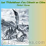 Les Tribulations d'un chinois en Chine by Jules Verne