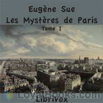 Les mystères de Paris, Tome 1 by Eugène Sue