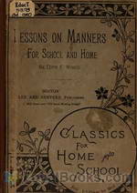 Lessons on Manners for Home and School Use by Edith E. Wiggin