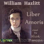 Liber Amoris by William Hazlitt
