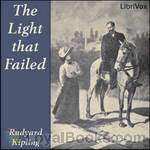 The Light that Failed by Rudyard Kipling