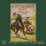 A Little Bush Maid by Mary Grant Bruce