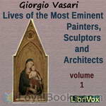 Lives of the Most Eminent Painters, Sculptors and Architects by Giorgio Vasari