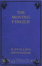 The Moving Finger by Edward Phillips Oppenheim