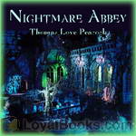 Nightmare Abbey by Thomas Love Peacock