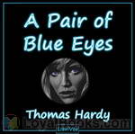 A Pair of Blue Eyes by Thomas Hardy