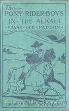 Pony Rider Boys in the Alkali by Frank Gee Patchin