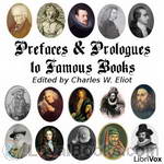 Prefaces and Prologues to Famous Books by Various