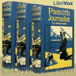 Psmith, Journalist by P. G. Wodehouse