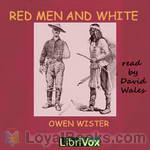 Red Men and White by Owen Wister