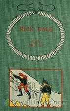 Rick Dale, A Story of the Northwest Coast by Kirk Munroe