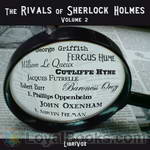 The Rivals of Sherlock Holmes, Vol. 2 by Various