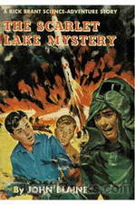 The Scarlet Lake Mystery by Harold L. Goodwin