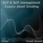 Self and Self-management: Essays about Existing by Arnold Bennett