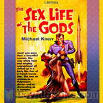 Sex Life of the Gods by Michael Knerr