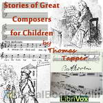 Stories of Great Composers for Children by Thomas Tapper