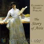 The Story of Avis by Elizabeth Stuart Phelps