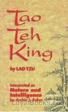 The Tao Teh King, or the Tao and its Characteristics by Laozi
